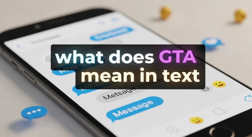 what does gta mean in text