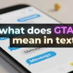 What Does GTA Mean in Text? The Real Meaning Behind This Popular Slang