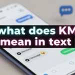 What Does “KM” Mean in Text? A Real-Life Guide to Understanding This Common Slang