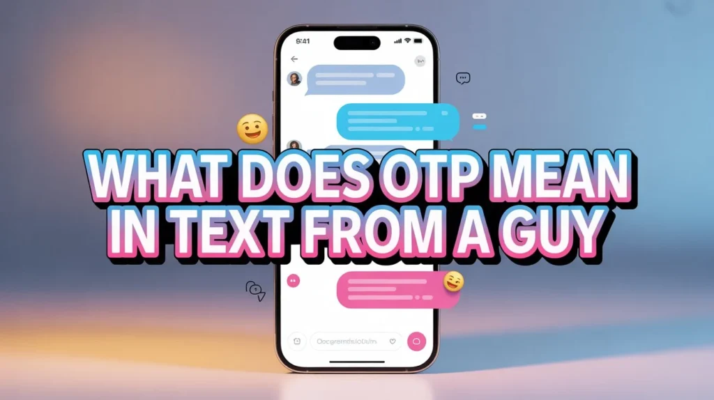 what does otp in text