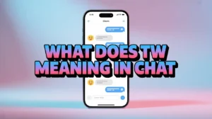 what does tw meaning in chat
