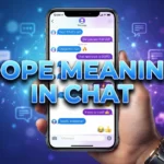 Dope Meaning in Chat: What It Really Means in Texts, Social Media, and Everyday Conversations