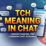 Tch Meaning in Chat: What Does “Tch” Really Mean in Texting?
