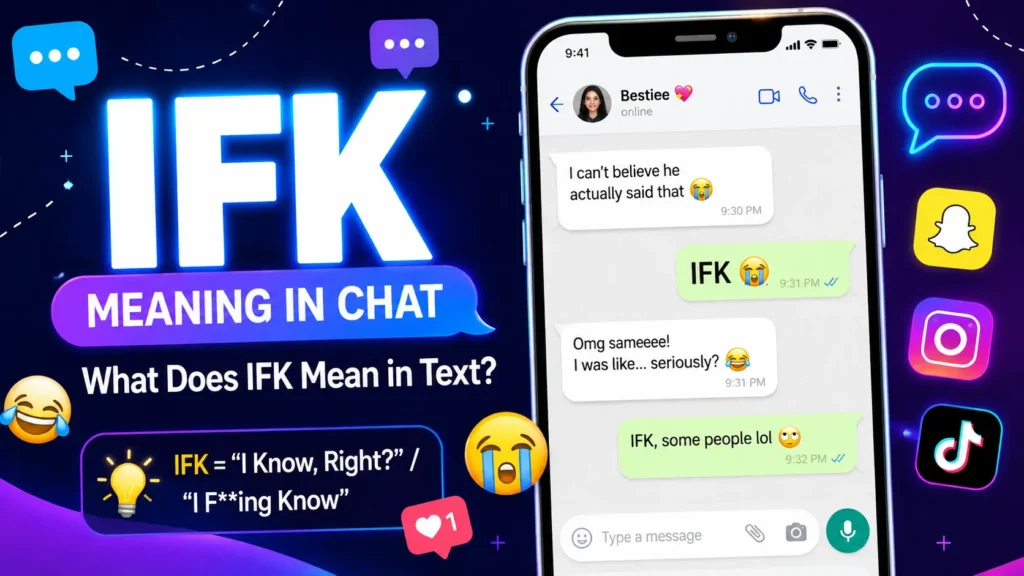 IFK Meaning in Chat: What Does IFK Mean in Text?