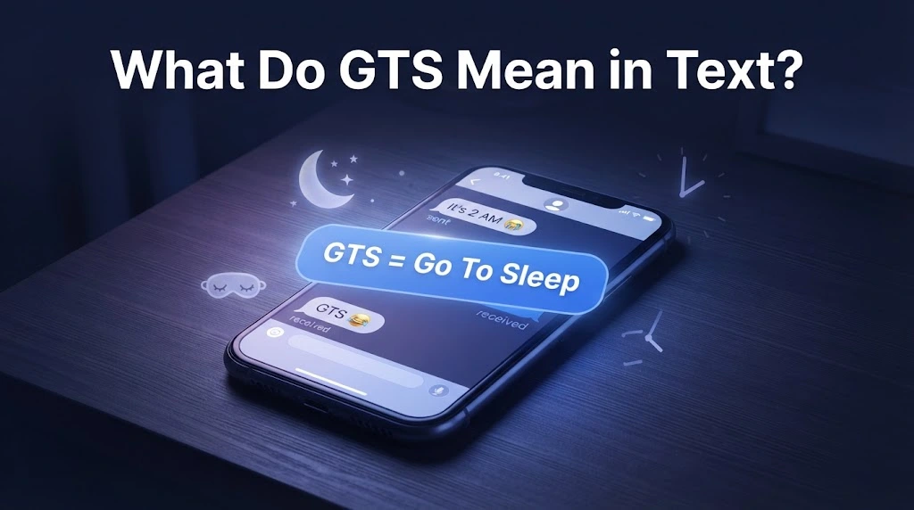 What Do GTS Mean in Text