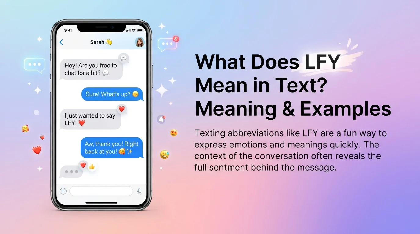 Menu Text Examples What Does LFY Mean in Text? Meaning & Examples