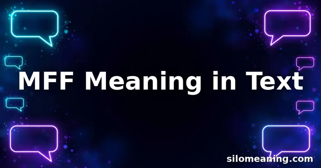 MFF Meaning in Text title overlay on dark navy neon chat background